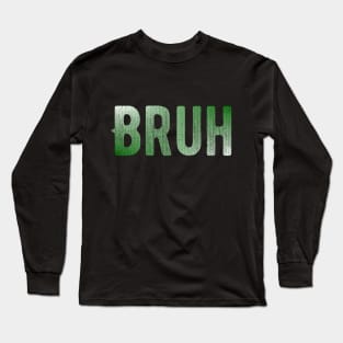 Bruh Moment Long Sleeve T-Shirt